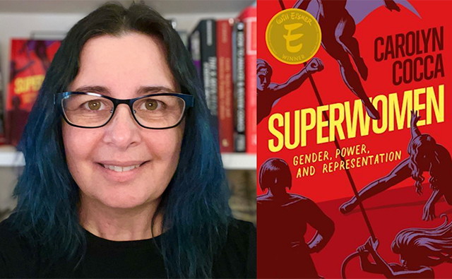Carolyn Cocca and book cover: Superwomen: Gender, Power, and Representation