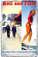 book cover - Roll and Flow - woman surfing, skaters on great wall